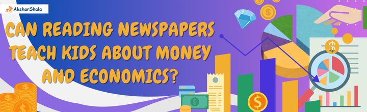 How can reading newspapers teach kids about money and economics?