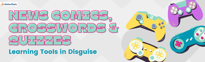 News Comics, Crosswords & Quizzes: Learning Tools in Disguise